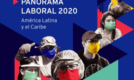 OIT: PANORAMA LABORAL 2020 PARA AMERICA LATINA Y EL CARIBE.