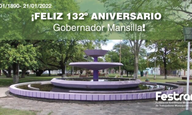 ¡FELICES 132 AÑOS MANSILLA!