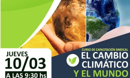 MUNICIPALES DE ROSARIO: EL CAMBIO CLIMATICO y EL MUNDO DEL TRABAJO.