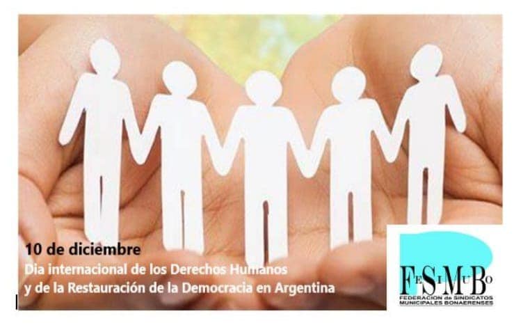 10 de diciembre Día internacional de los Derechos Humanos y de la Restauración de la Democracia en Argentina.