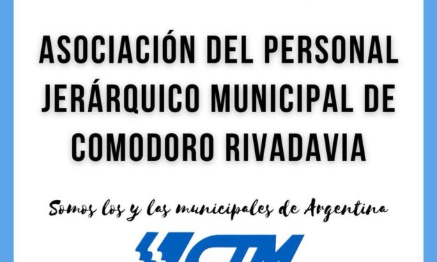 ASOCIACIÓN DEL PERSONAL JERÁRQUICO DE COMODORO RIVADAVIA – PROVINCIA DE CHUBUT.