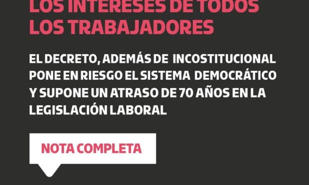 EL SEOM JUJUY junto a la Intergremial Jujeña, rechaza el decreto de Milei.