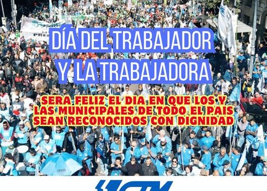 DÍA DEL TRABAJADOR Y LA TRABAJADORA