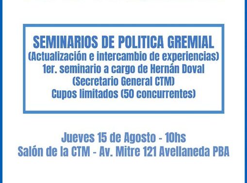 SEMINARIO DE POLÍTICA GREMIAL