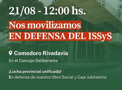 21 de agosto – Marcha Provincial en defensa del ISSyS