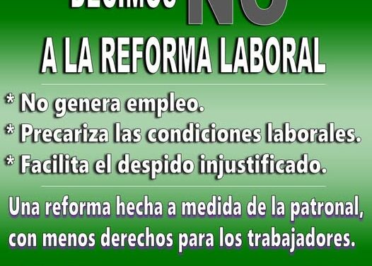 Decimos no a la reforma laboral!