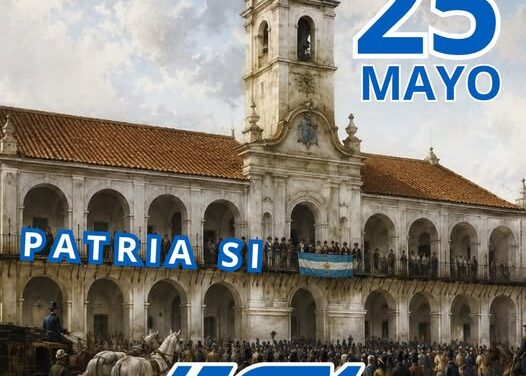 DÍA DE LA REVOLUCIÓN DE MAYO –  PATRIA SÍ